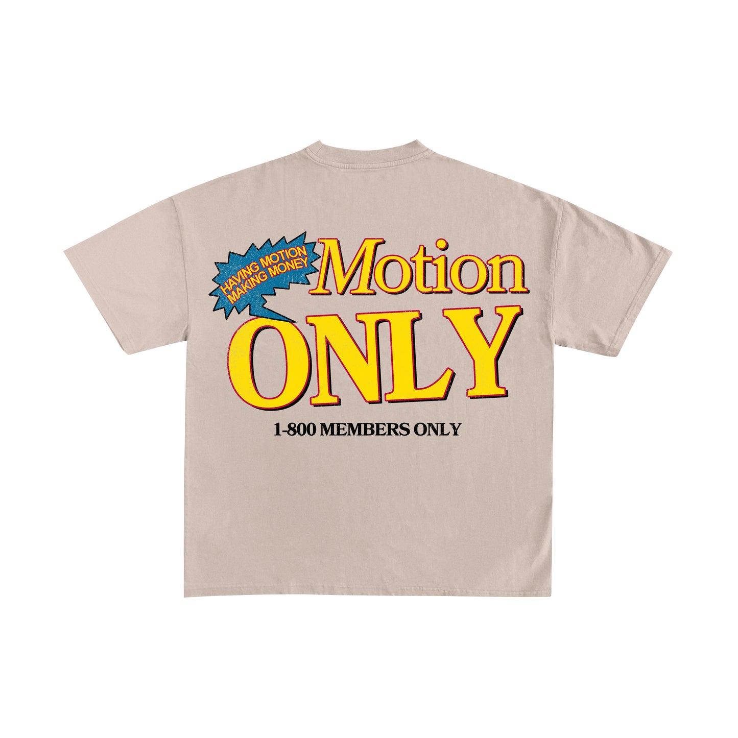 MOTION ONLY T-SHIRT