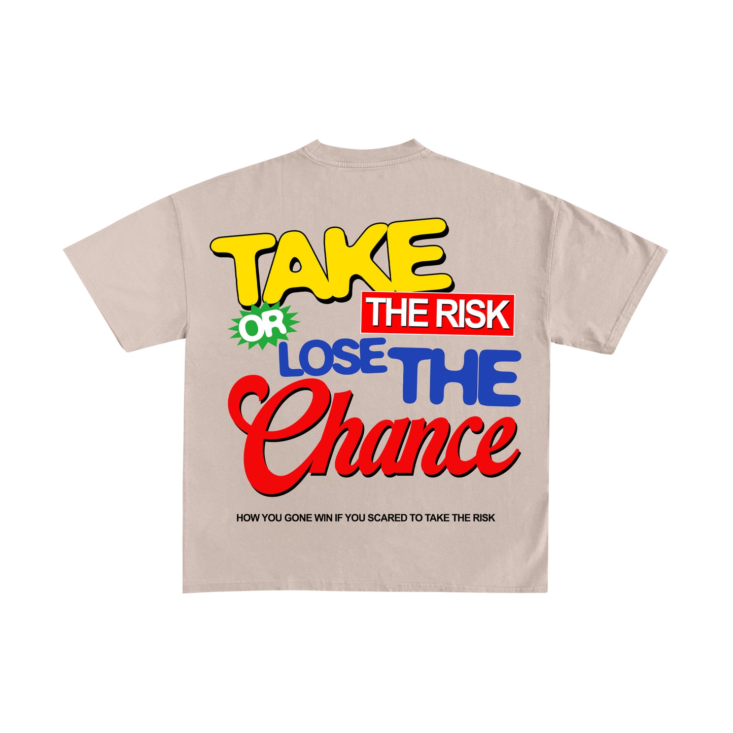 TAKE THE RISK T-SHIRT