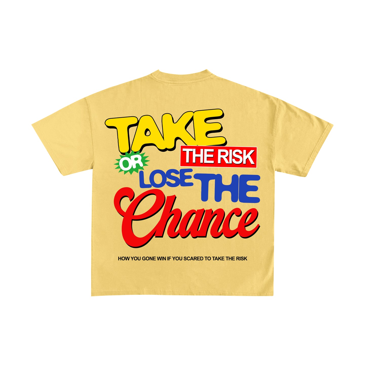 TAKE THE RISK T-SHIRT