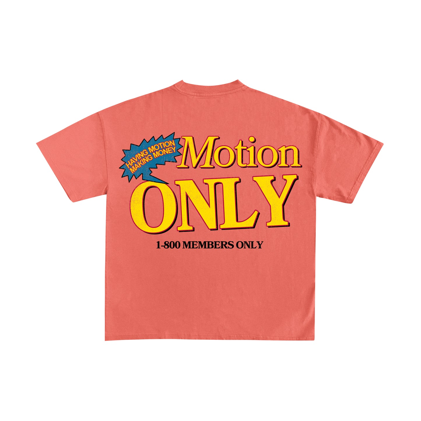 MOTION ONLY T-SHIRT