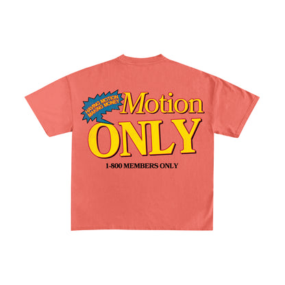 MOTION ONLY T-SHIRT