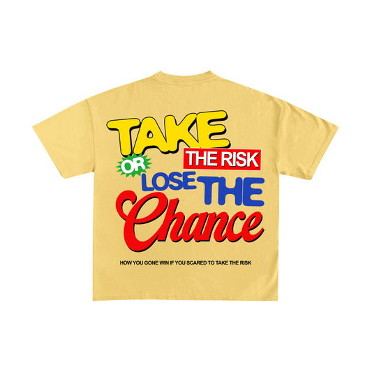 TAKE THE RISK T-SHIRT